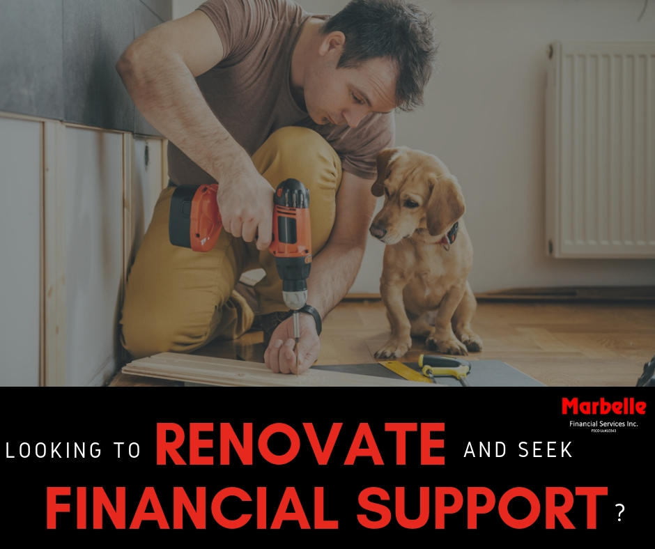 Looking to Do a Renovation, Here is how we can Help!